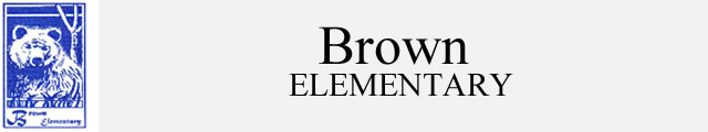 Welcome to Brown Elementary! 